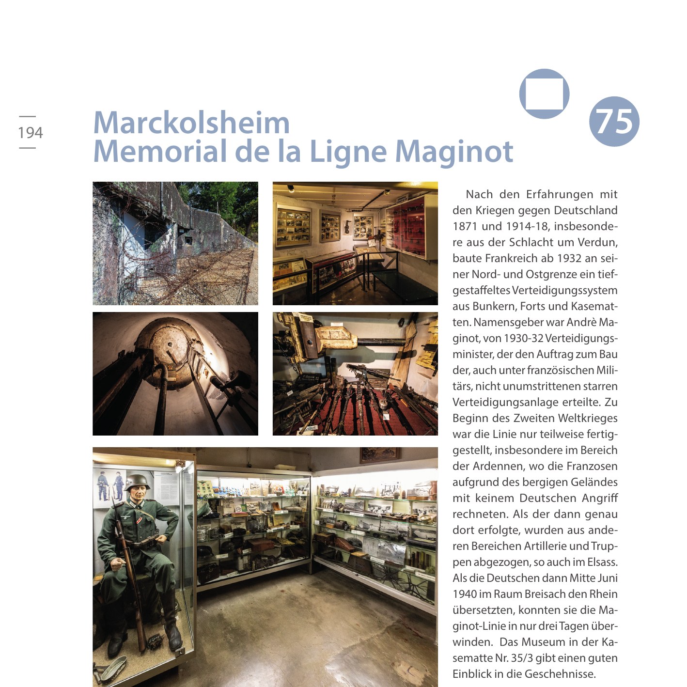 Linke Seite der Entdeckung zum Mémorial de la Ligne Maginot in Marckolsheim